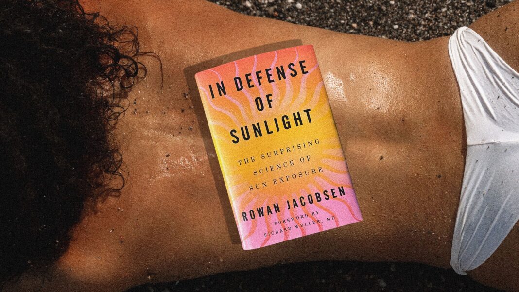 Is Sun Avoidance Worse Than Sunburn? A New Book Challenges the UV Debate